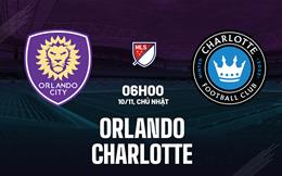 Nhận định bóng đá Orlando vs Charlotte 6h00 ngày 10/11 (Nhà nghề Mỹ 2024)