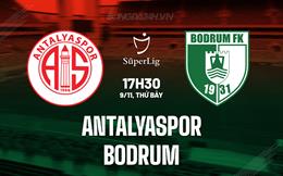 Nhận định Antalyaspor vs Bodrum 17h30 ngày 9/11 (VĐQG Thổ Nhĩ Kỳ 2024/25)