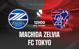 Nhận định Machida Zelvia vs FC Tokyo 12h00 ngày 9/11 (VĐQG Nhật Bản 2024)