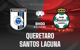 Nhận định Queretaro vs Santos Laguna 8h00 ngày 9/11 (VĐQG Mexico 2024/25)