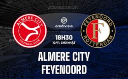 Nhận định Almere City vs Feyenoord 18h30 ngày 10/11 (VĐQG Hà Lan 2024/25)