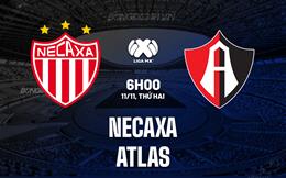 Nhận định - dự đoán Necaxa vs Atlas 6h00 ngày 11/11 (VĐQG Mexico 2024/25)