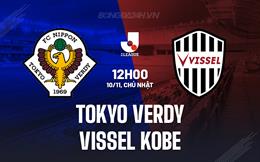 Nhận định Tokyo Verdy vs Vissel Kobe 12h00 ngày 10/11 (VĐQG Nhật Bản 2024)