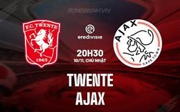 Nhận định bóng đá Twente vs Ajax 20h30 ngày 10/11 (VĐQG Hà Lan 2024/25)