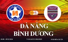 Trực tiếp Đà Nẵng vs Bình Dương link xem V-League 2024/25