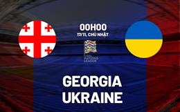Nhận định Georgia vs Ukraine (00h00 ngày 17/11): Bước ngoặt ở Batumi