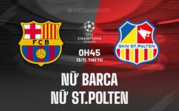 Nhận định Nữ Barcelona vs Nữ St.Polten 0h45 ngày 13/11 (Champions League 2024/25)