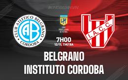 Nhận định Belgrano vs Instituto Cordoba 7h00 ngày 12/11 (VĐQG Argentina 2024)