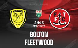 Nhận định Bolton vs Fleetwood 2h45 ngày 13/11 (EFL Trophy 2024/25)