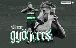 Cỗ máy săn bàn Viktor Gyokeres đáng sợ đến mức nào?
