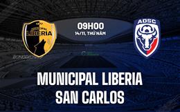 Nhận định Municipal Liberia vs San Carlos 9h00 ngày 14/11 (VĐQG Costa Rica 2024/25)