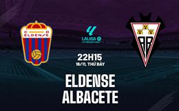 Nhận định bóng đá Eldense vs Albacete 22h15 ngày 16/11 (Hạng 2 TBN 2024/25)