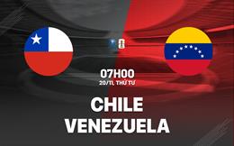 Nhận định Chile vs Venezuela 7h00 ngày 20/11 (Vòng loại World Cup 2026)