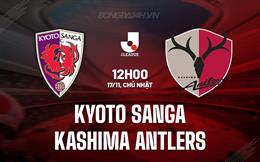 Nhận định Kyoto Sanga vs Kashima Antlers 12h00 ngày 17/11 (VĐQG Nhật Bản 2024)