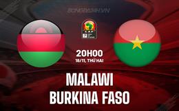 Nhận định Malawi vs Burkina Faso 20h00 ngày 18/11 (Vòng loại CAN 2025)