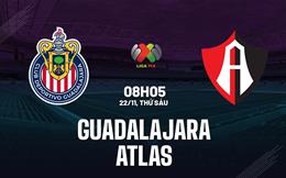 Nhận định bóng đá Guadalajara vs Atlas 8h05 ngày 22/11 (VĐQG Mexico 2024/25)