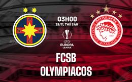 Nhận định bóng đá FCSB vs Olympiacos 3h00 ngày 29/11 (Europa League 2024/25)