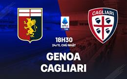 Nhận định bóng đá Genoa vs Cagliari 18h30 ngày 24/11 (Serie A 2024/25)