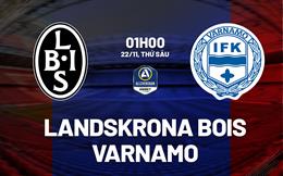 Nhận định Landskrona BoIS vs Varnamo 1h00 ngày 22/11 (Playoff VĐQG Thụy Điển 2025)