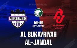 Nhận định Al Bukayriyah vs Al-Jandal 19h15 ngày 20/11 (Hạng 2 Saudi Arabia 2024/25)