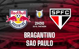 Nhận định bóng đá Bragantino vs Sao Paulo 2h30 ngày 21/11 (VĐQG Brazil 2024)