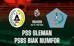 Nhận định PSS Sleman vs PSBS Biak Numfor 15h30 ngày 22/11 (VĐQG Indonesia 2024/25)