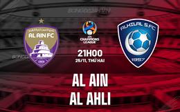 Nhận định Al Ain vs Al Ahli 21h00 ngày 25/11 (AFC Champions League Elite 2024/25)