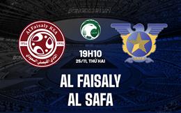 Nhận định Al Faisaly vs Al Safa 19h10 ngày 25/11 (Hạng 2 Saudi Arabia 2024/25)