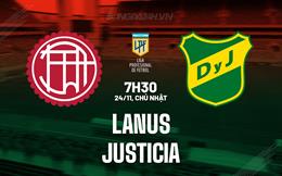 Nhận định Lanus vs Justicia 7h30 ngày 25/11 (VĐQG Argentina 2024/25)