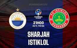 Nhận định Sharjah vs Istiklol 21h00 ngày 26/11 (AFC Champions League Two 2024/25)