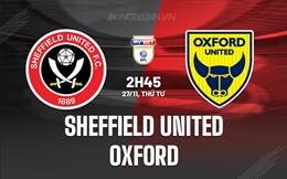 Nhận định Sheffield United vs Oxford 2h45 ngày 27/11 (Hạng Nhất Anh 2024/25)