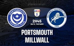 Nhận định Portsmouth vs Millwall 2h45 ngày 28/11 (Hạng Nhất Anh 2024/25)