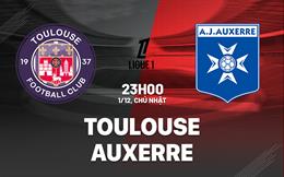 Nhận định bóng đá Toulouse vs Auxerre 23h00 ngày 1/12 (Ligue 1 2024/25)