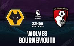 Nhận định Wolves vs Bournemouth (22h00 ngày 30/11): Kéo sập Molineux
