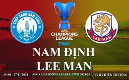 Nam Định vs Lee Man link xem AFC Champions League Two 2024/25