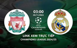 Xem Liverpool vs Real Madrid 3h00 ngày 28/11/2024 trên kênh nào?