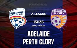 Nhận định Adelaide United vs Perth Glory 15h35 ngày 29/11 (VĐQG Australia 2024/25)