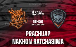 Nhận định Prachuap vs Nakhon Ratchasima 19h00 ngày 29/11 (VĐQG Thái Lan 2024/25)