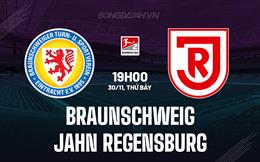 Nhận định Braunschweig vs Jahn Regensburg 19h00 ngày 30/11 (Hạng 2 Đức 2024/25)