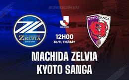 Nhận định Machida Zelvia vs Kyoto Sanga 12h00 ngày 30/11 (VĐQG Nhật Bản 2024)