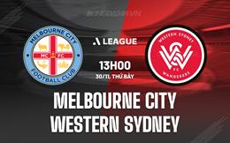 Nhận định Melbourne City vs Western Sydney 13h00 ngày 30/11 (VĐQG Australia 2024/25)