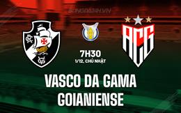 Nhận định Vasco da Gama vs Goianiense 7h30 ngày 1/12 (VĐQG Brazil 2024)