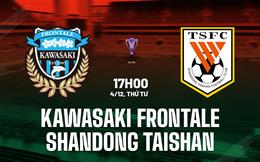 Nhận định Kawasaki Frontale vs Shandong Taishan 17h00 ngày 4/12 (AFC Champions League Elite 2024/25)