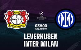 Nhận định Leverkusen vs Inter Milan (3h00 ngày 11/12): Không dễ cho chủ nhà