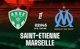 Nhận định Saint-Etienne vs Marseille (02h45 ngày 9/12): Vượt cửa ải khó