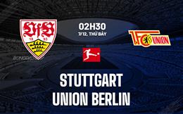 Nhận định Stuttgart vs Union Berlin (2h30 ngày 7/12): Đẩy đội khách vào khủng hoảng