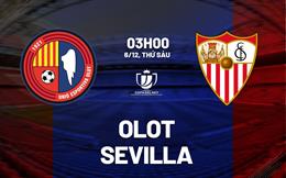 Nhận định bóng đá Olot vs Sevilla 3h00 ngày 6/12 (Cúp Nhà vua TBN 2024/25)