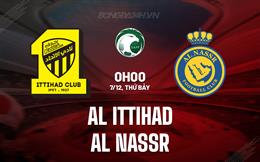 Nhận định Al Ittihad vs Al Nassr 0h00 ngày 7/12 (VĐQG Saudi Arabia 2024/25)