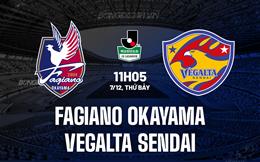 Nhận định Fagiano Okayama vs Vegalta Sendai 11h05 ngày 7/12 (Hạng 2 Nhật Bản 2024)