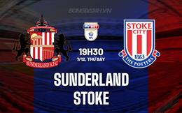 Nhận định Sunderland vs Stoke 19h30 ngày 7/12 (Hạng Nhất Anh 2024/25)